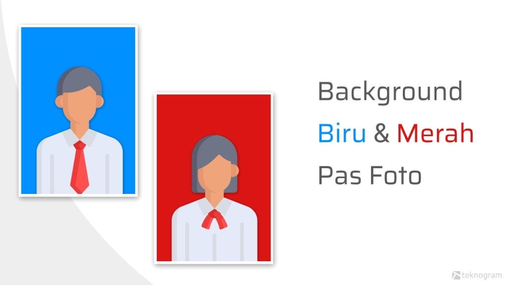 10+ Background Biru & Merah untuk Pas Foto (Sesuai&nbsp;Standar)